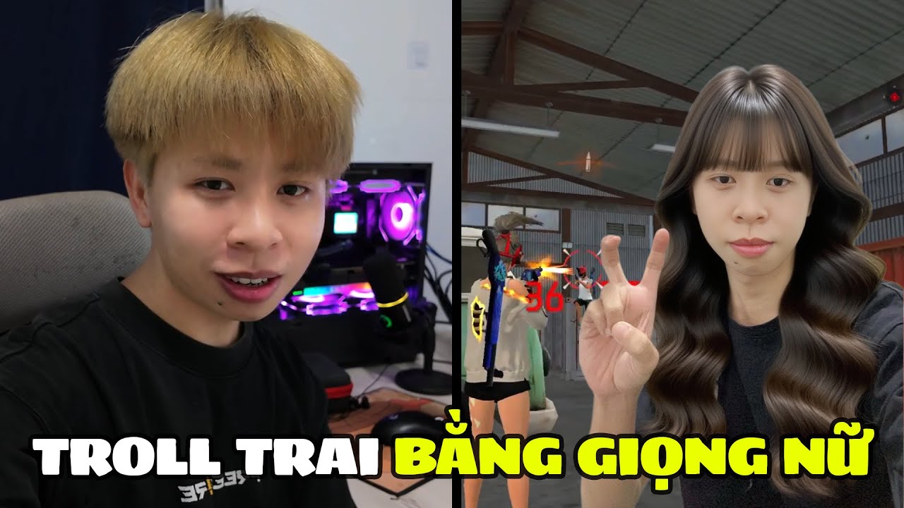 Tài TC - Troll Trai Bằng Giọng Nữ | Free Fire
