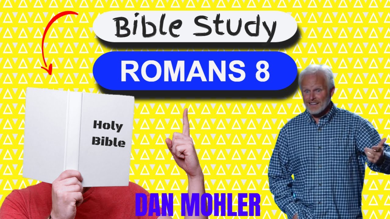 ✝️ Romans 8 - Dan Mohler