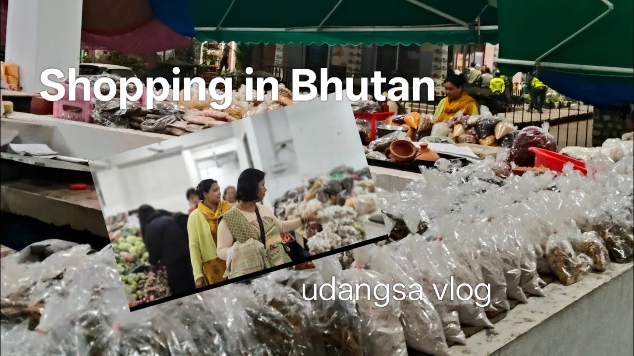 Shopping in Bhutan 🇧🇹