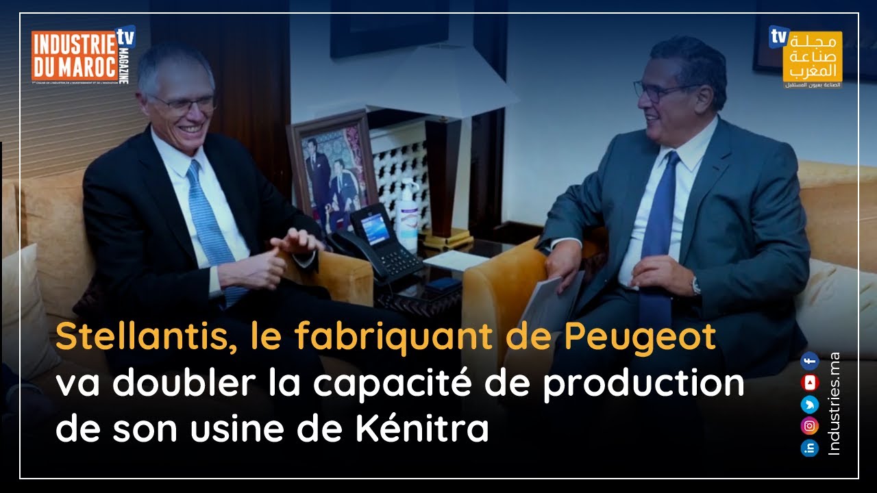 Stellantis, le fabriquant de Peugeot va doubler la capacité de production de son usine de Kénitra