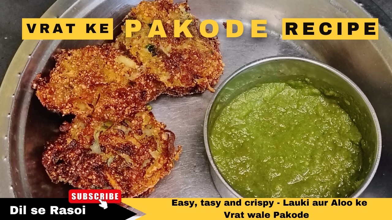 Vrat ke Pakode - Lauki aur Aloo ke Pakode - in 15 min.- At home - Easy, Tasty and Crispy