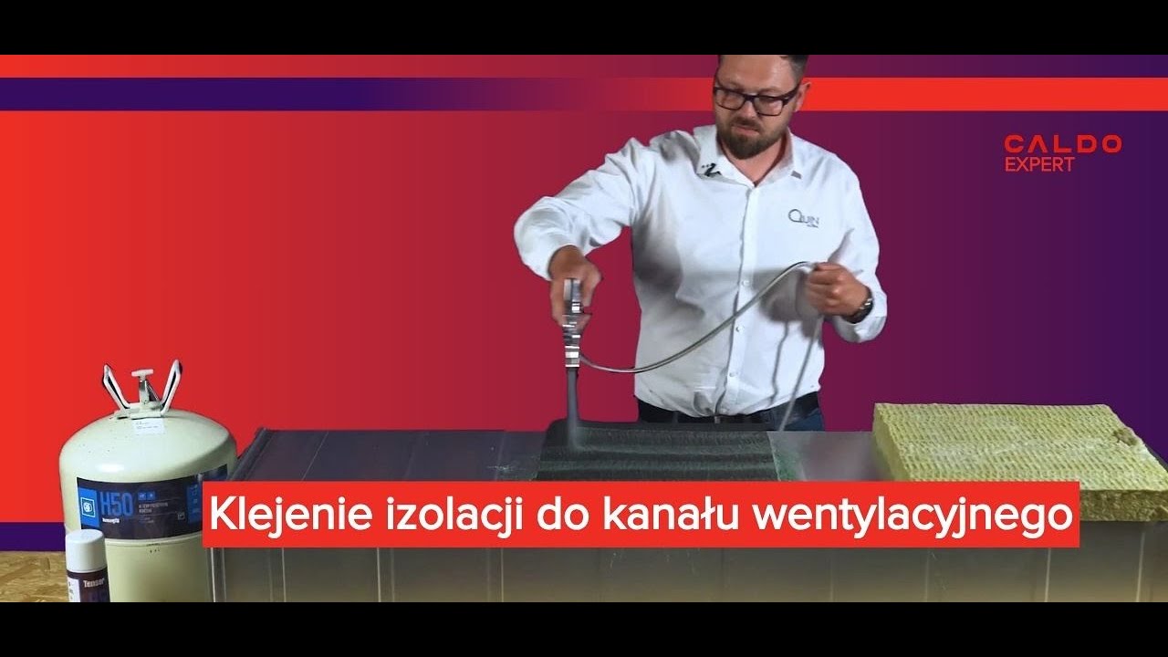 Jak używać kleju kontaktowego przy izolowaniu wentylacji? CALDO Expert