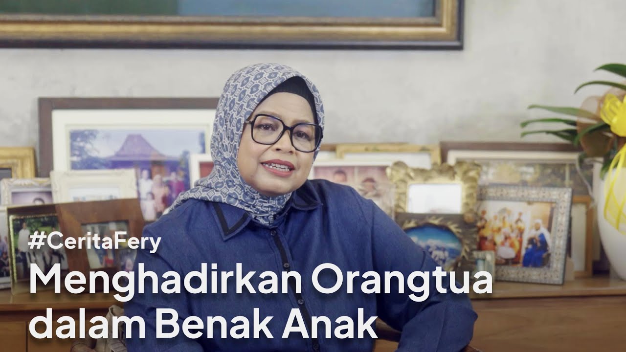 #KiatFery: Menghadirkan Orangtua dalam Benak Anak