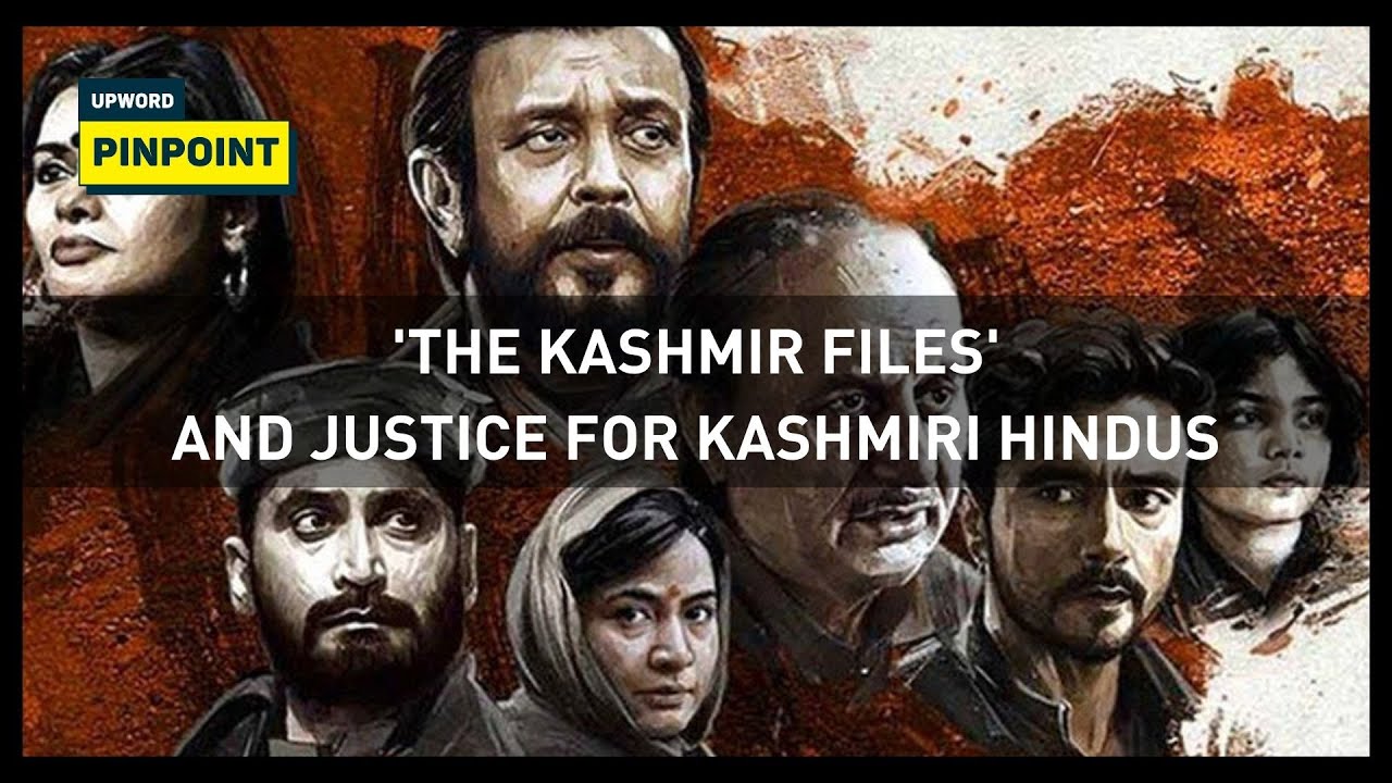 'The Kashmir Files' and Justice for Kashmiri Hindus
