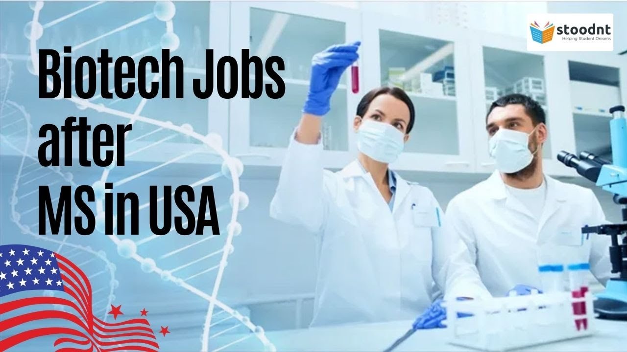 How to Get Biotech Jobs after MS in USA | MS vs PSM Biotechnology
