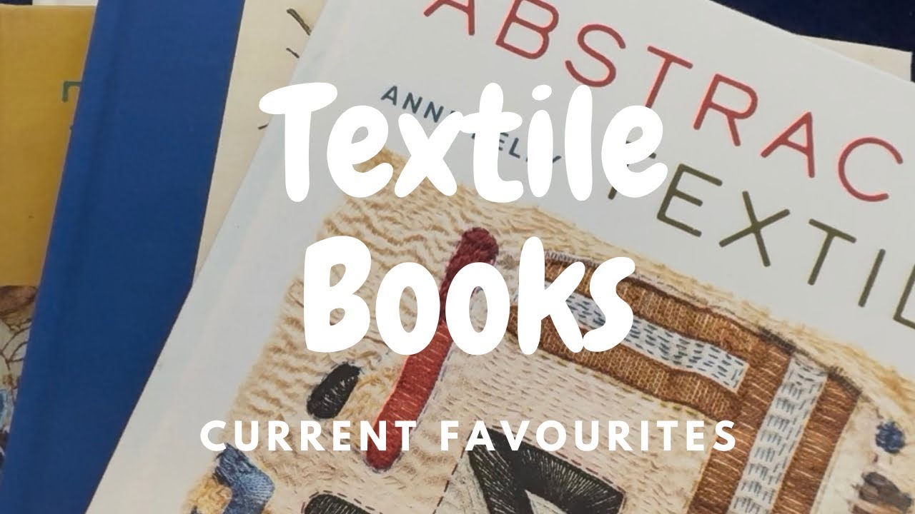 Textile Books I’m Loving - Favourites