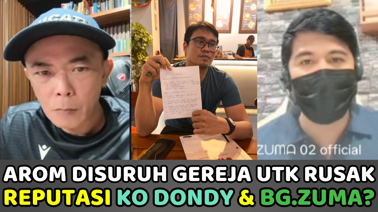 Arom diSuruh Gereja Untuk Rusak Reputasi Ko Dondy Tan & Bg.Zuma ?