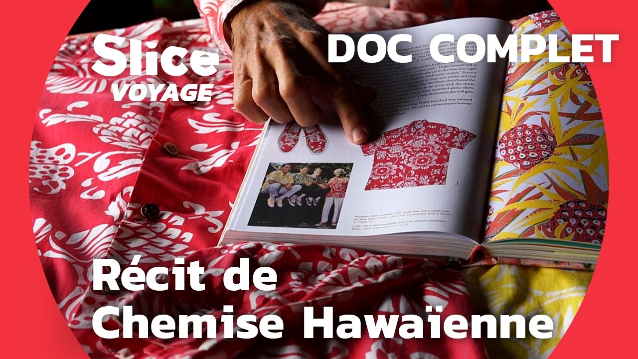 Hawaï : Les Surprenantes Origines de la Chemise Hawaïenne I SLICE VOYAGE I DOC COMPLET