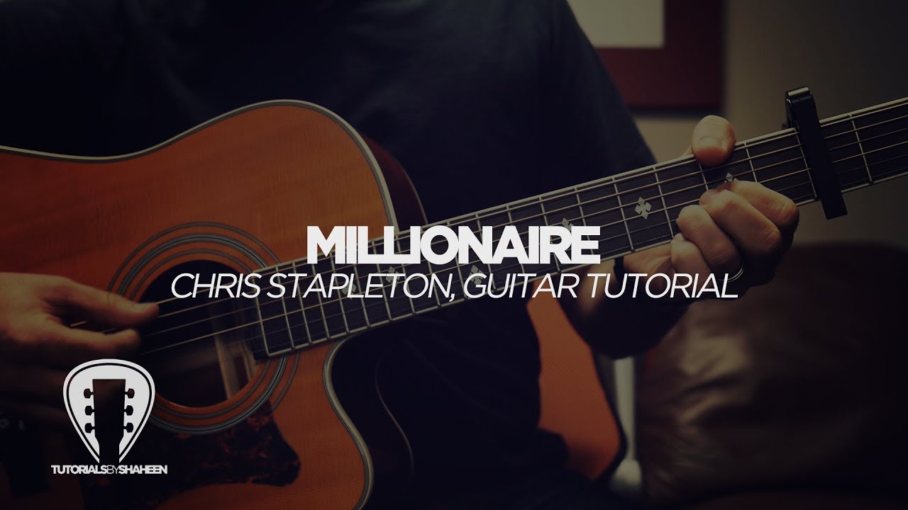 Millionaire (Chris Stapleton) - GUITAR TUTORIAL