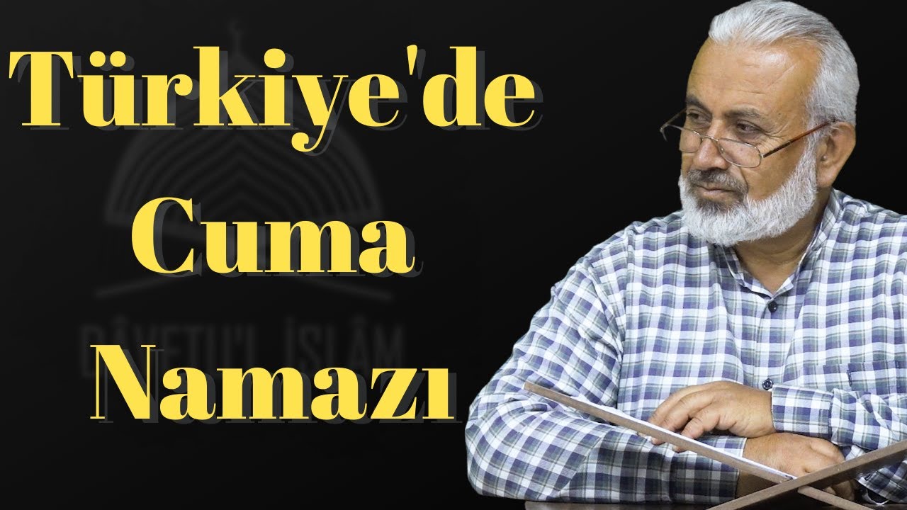 Türkiye'de Cuma Namazının Hükmü - | Necati Koçkesen |