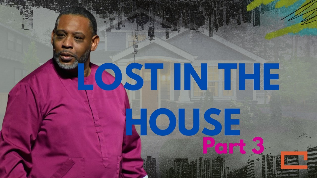 Lost in The House | Part 3 | Pastor Jermaine Easterwood | Sunday Sermon
