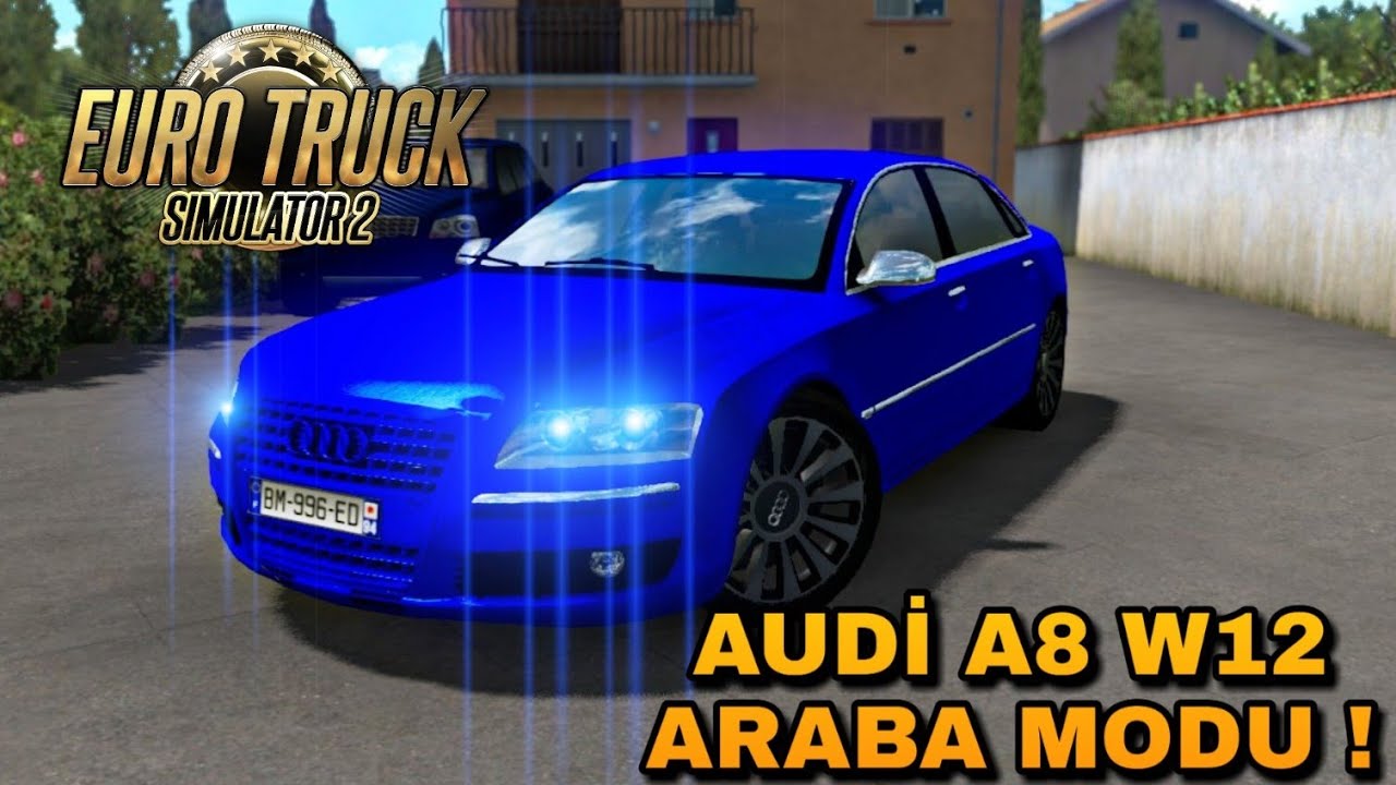 AUDİ A8 W12 ARABA MODU ! | ETS 2 (1.39)