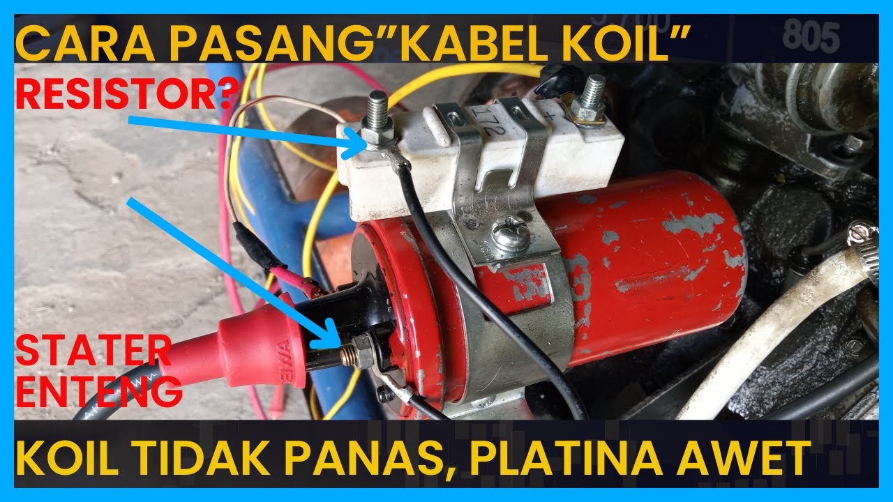 Cara benar Pasang Resistor Ballast Koil Mobil/Pasang Kabel Koil