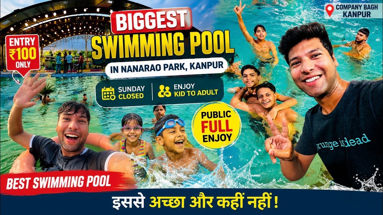 Only ₹100 Entry! 😮| Biggest Swimming Pool in Nana Rao Park, Kanpur | Kids to Adults Full Masti! 🌊