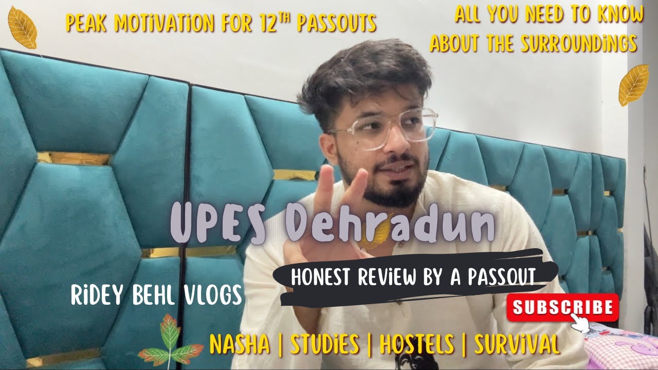 Upes Dehradun honest review by a passout❤️| peak motivation before going to college | ridey behl