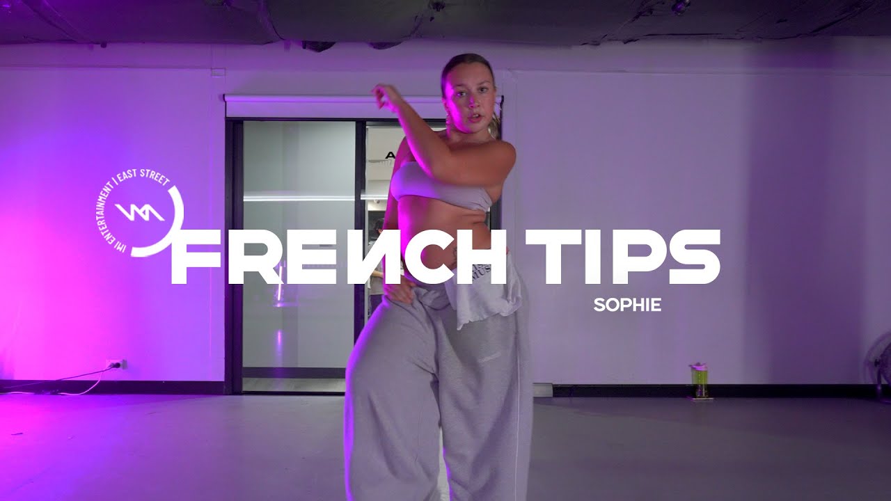 Gwamz Ft Efosa - French Tips | Sophie Choreography