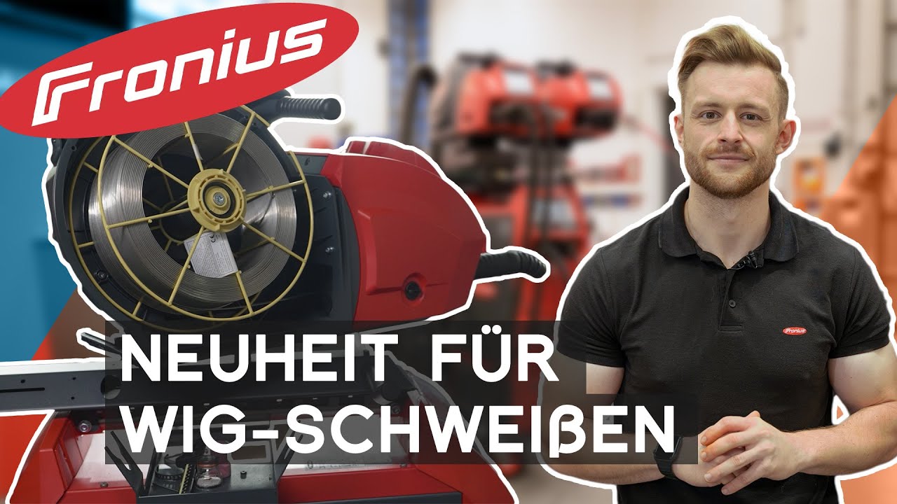 Neu von Fronius: TIG Dynamic Wire | Welding Package für WIG Kaltdrahtschweißen
