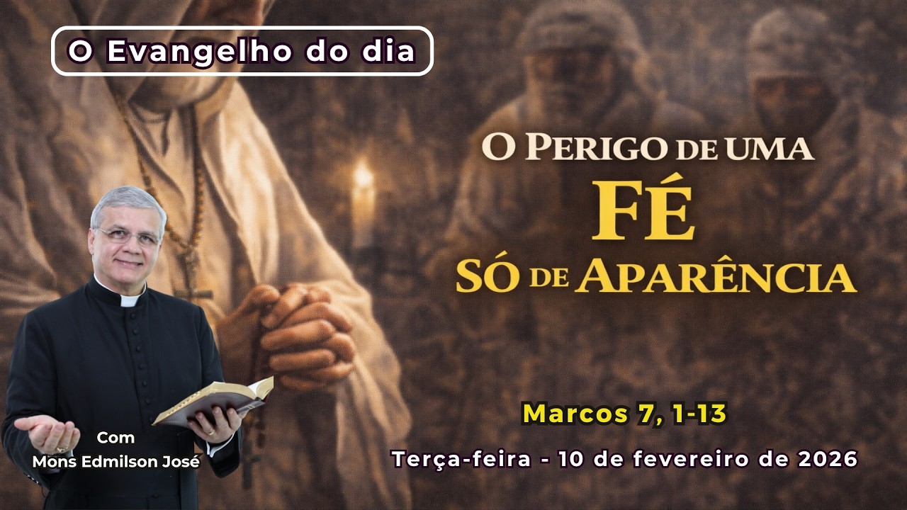 EVANGELHO DO DIA - 10/02/2026 - #HOMILIA DIÁRIA - #EVANGELHO DE HOJE - #LITURGIA DE HOJE