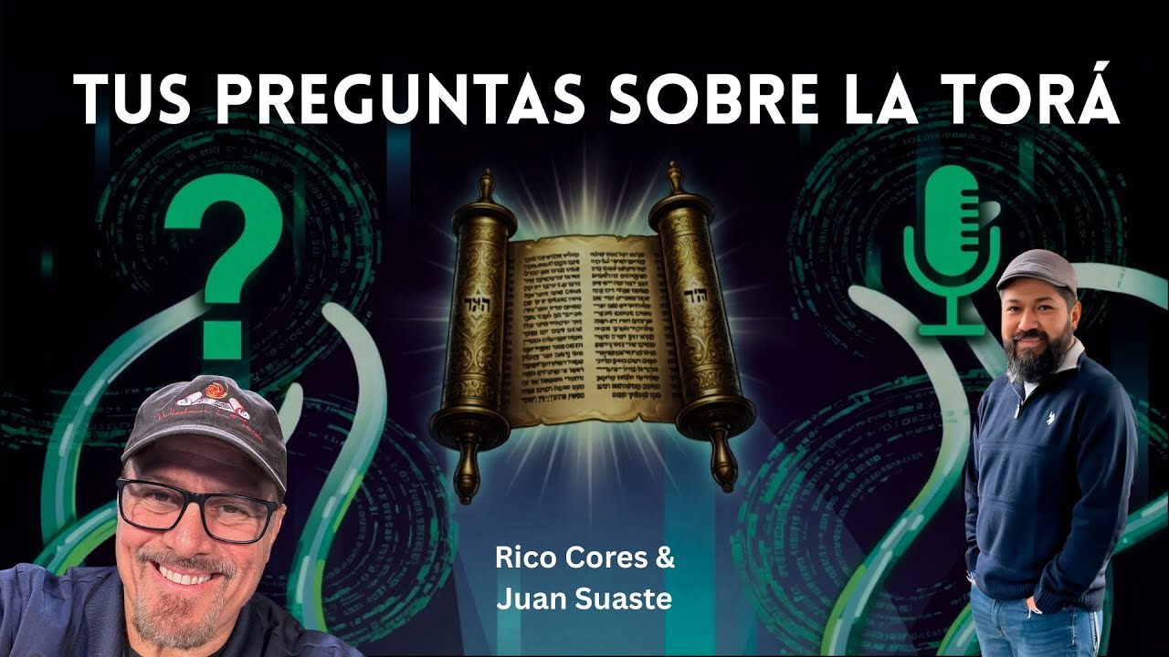 Rico Cortes y Juan Suaste RESPONDEN Tus Preguntas sobre la Torá