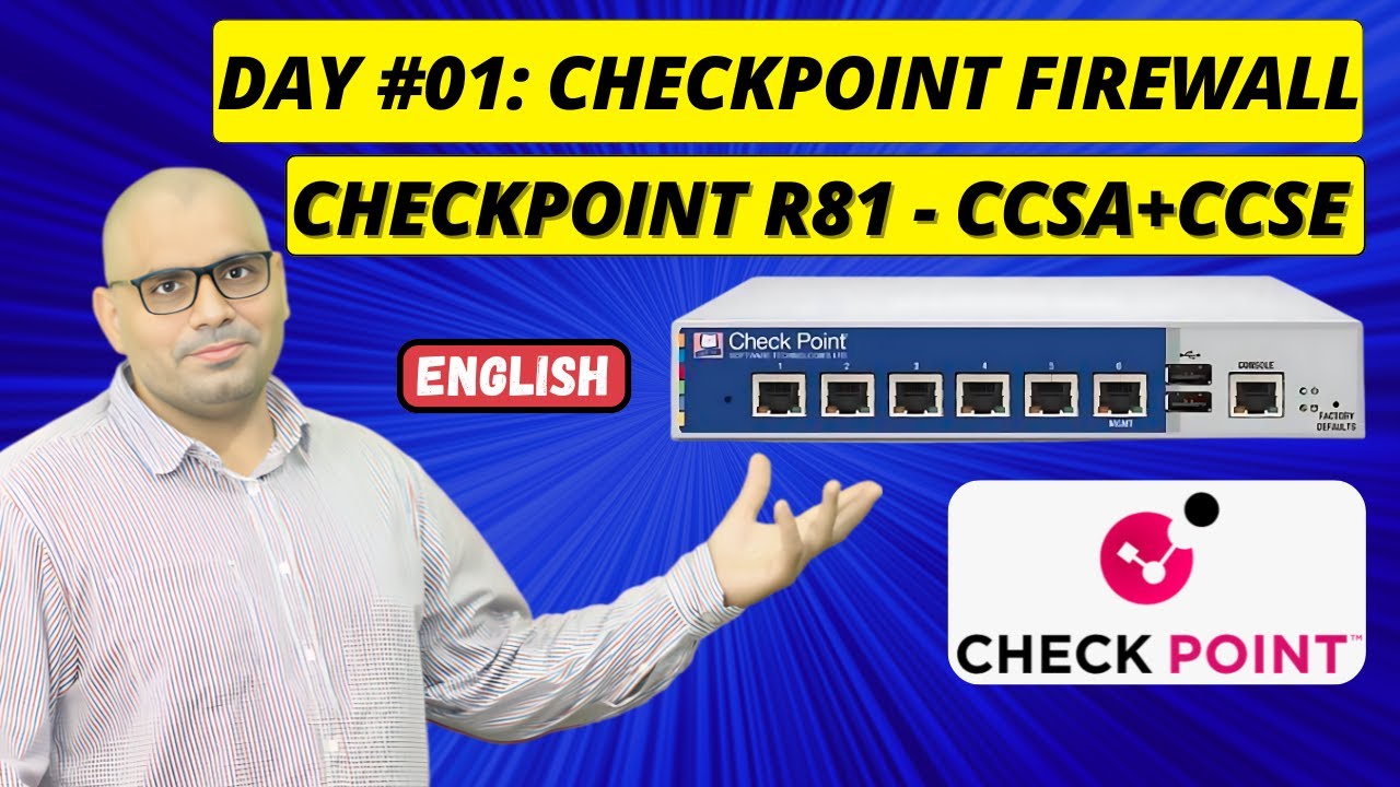 Checkpoint Firewall | Day 1: Checkpoint R81.20 &rsaquo;&rsaquo; Next-Generation Firewall Training | CCSA+CCSE