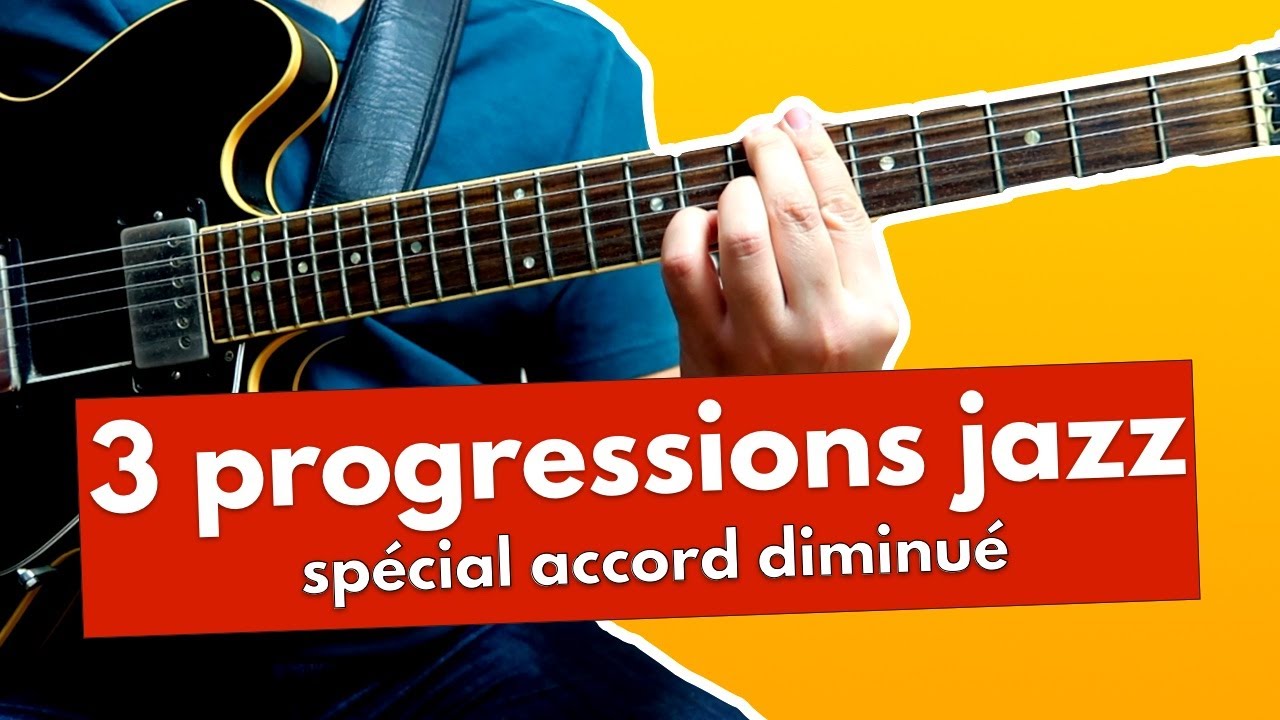 3 progressions d'accords jazz (avec l'accord diminué)