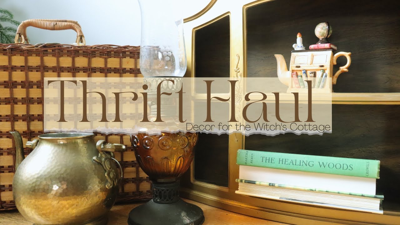 Thrift Haul | Decor for the Witch's Cottage