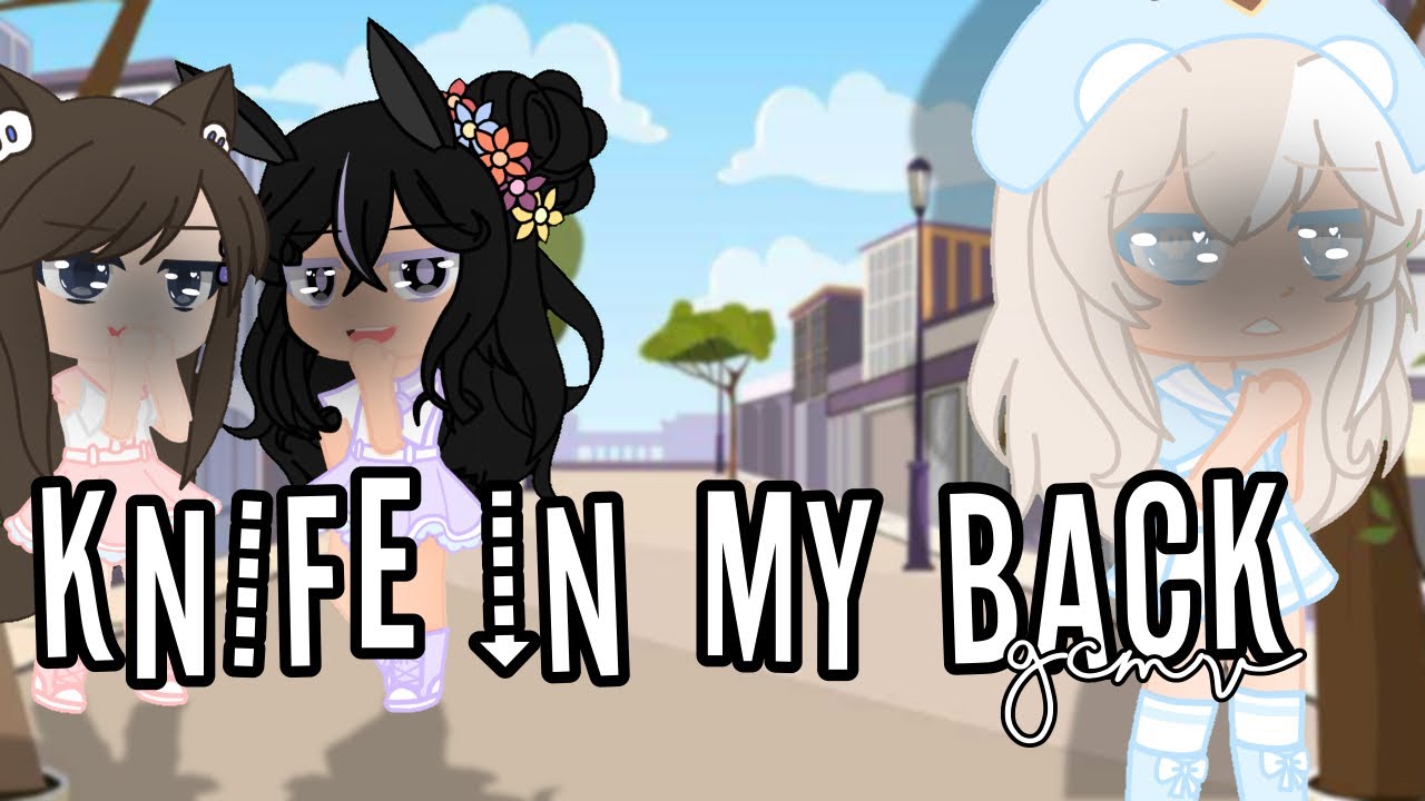 {Knife in My back}||Gcmv||Read desc.