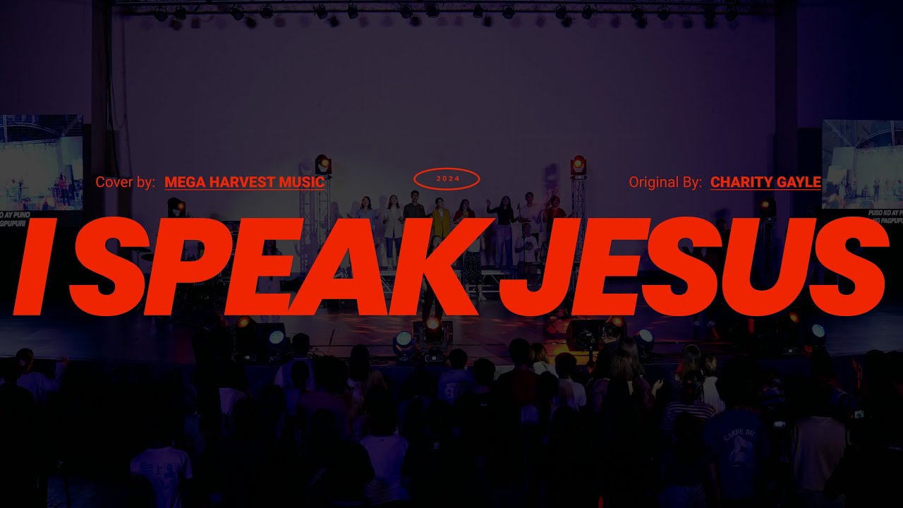 I Speak Jesus (Live) - Mega Harvest Music