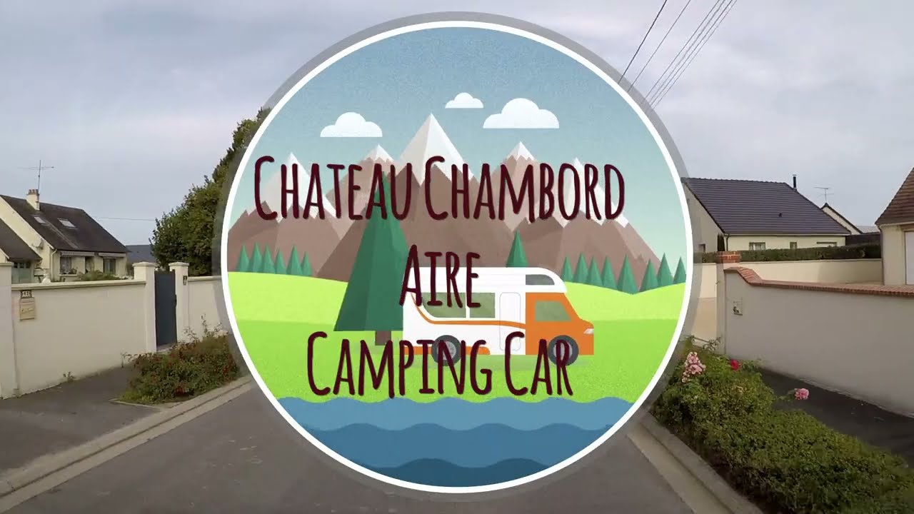 Chateau Chambord camping car aire Loir-et-Cher, Centre-Val de Loire
