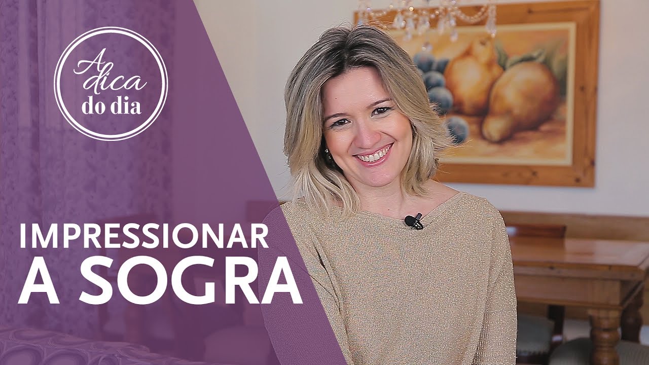 VAMOS IMPRESSIONAR A SOGRA? | A DICA DO DIA COM FLÁVIA FERRARI