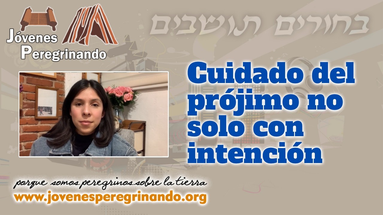 Cuidado del prójimo no solo con intención