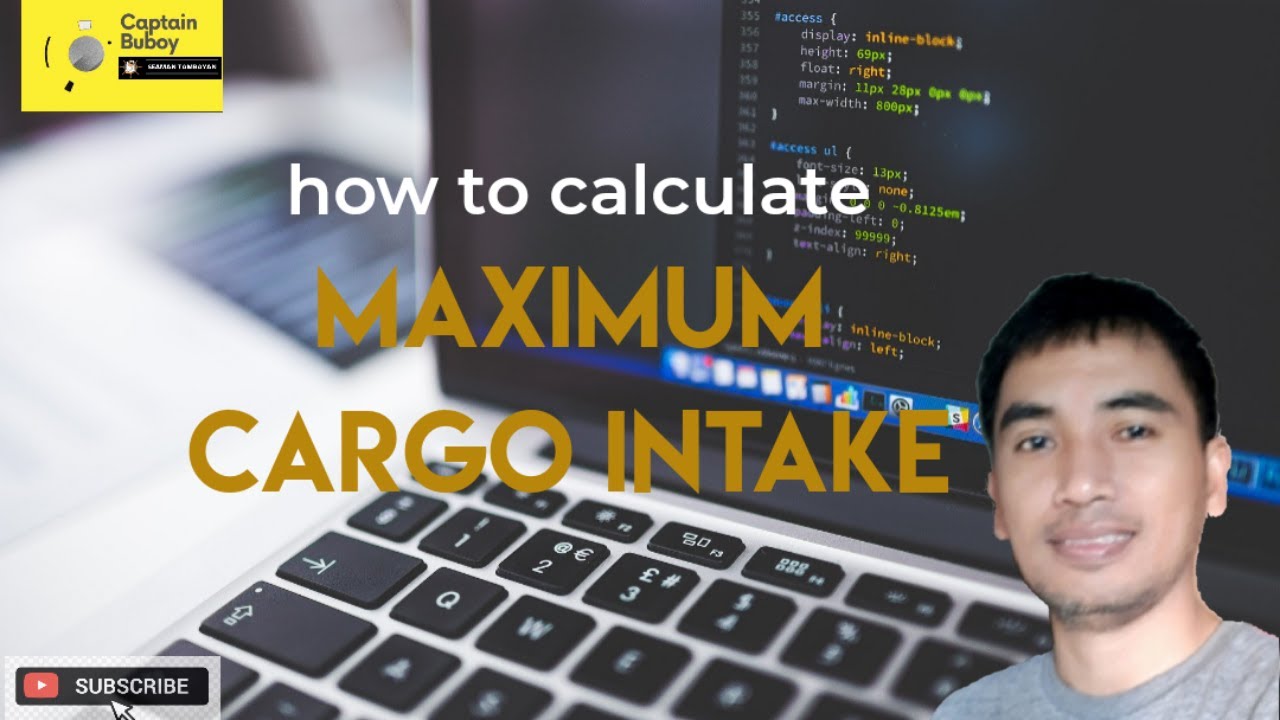 Cargo Calculation : Maximum Cargo Intake!