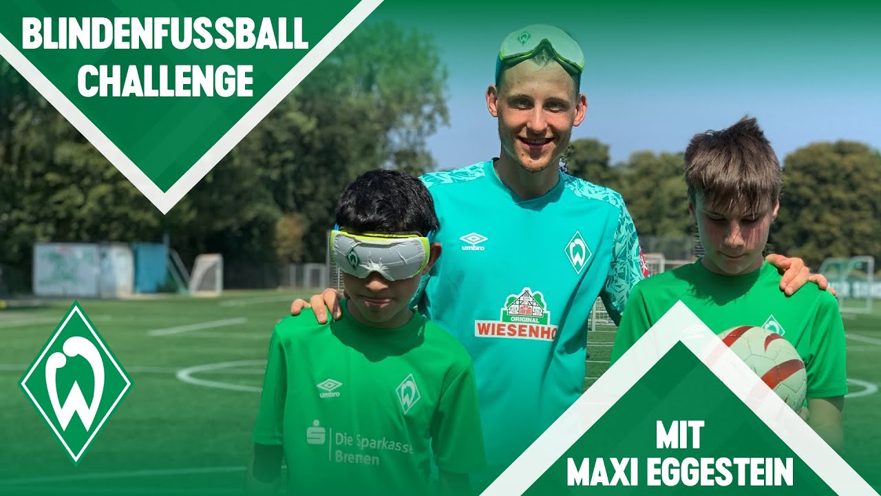 Augen zu und kicken: Maxi Eggestein in der Blindenfussball-Challenge | SV Werder Bremen