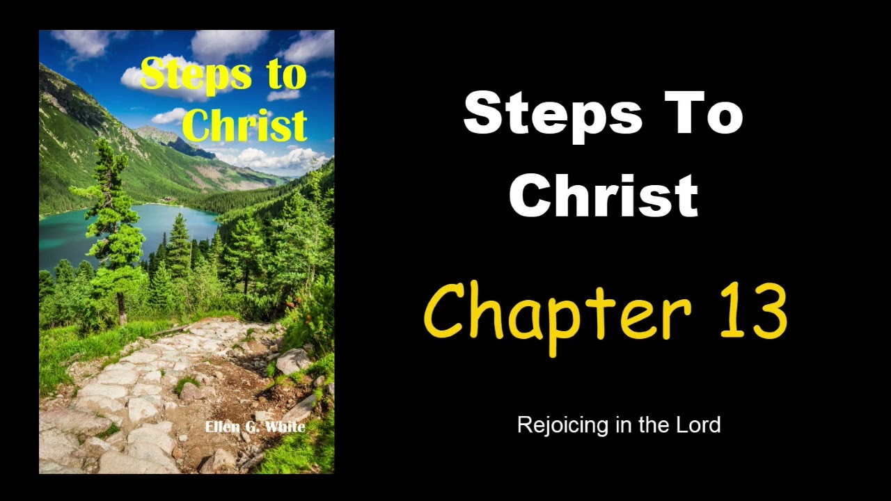 Steps To Christ   Chapter 13