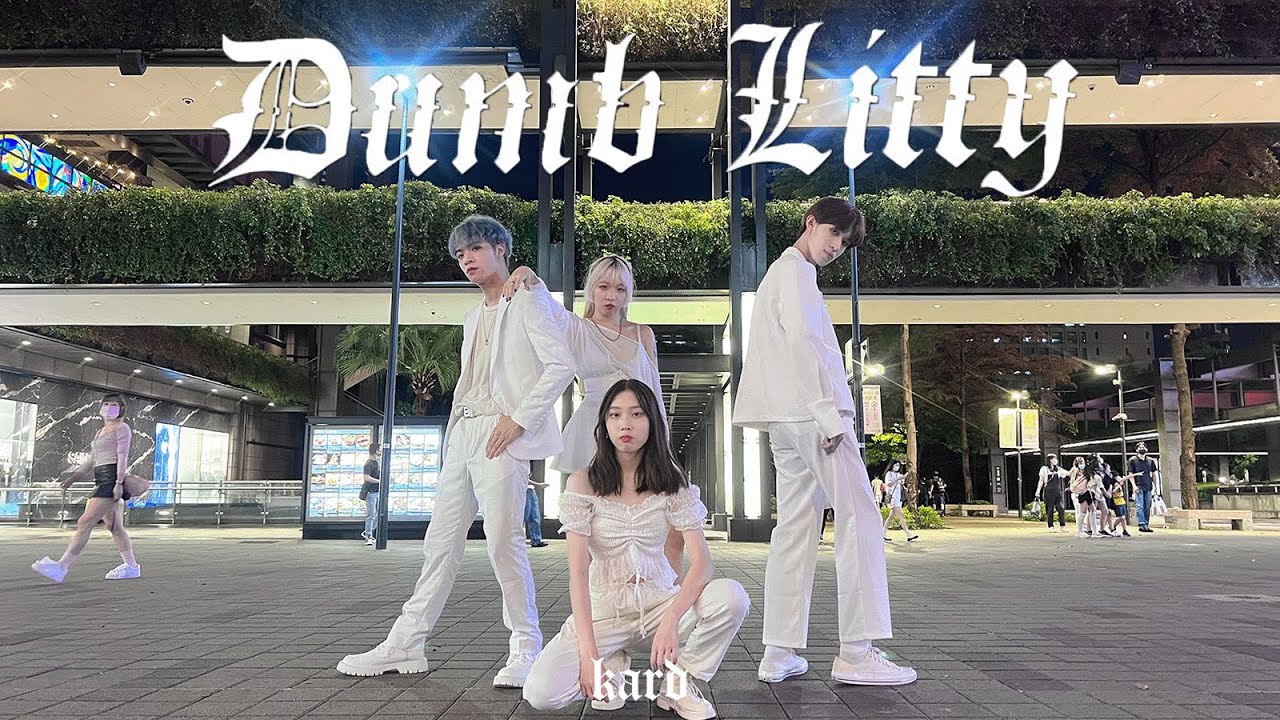 [KPOP IN PUBLIC | ONE TAKE] KARD (카드) - Dumb Litty Dance Cover From Taiwan