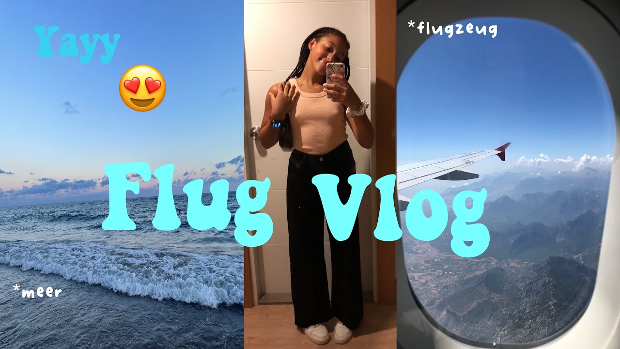 FLUG VLOG in die Türkei