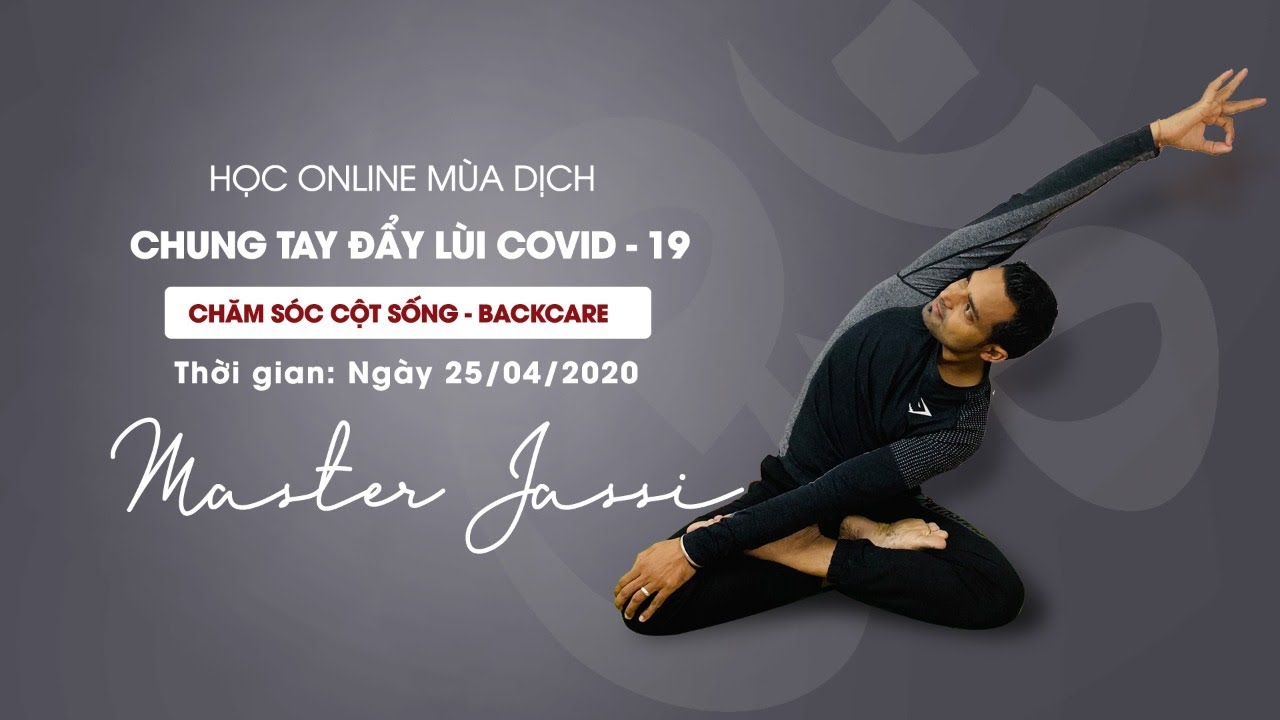 YOGA CHĂM SÓC CỘT SỐNG - MASTER JASSI