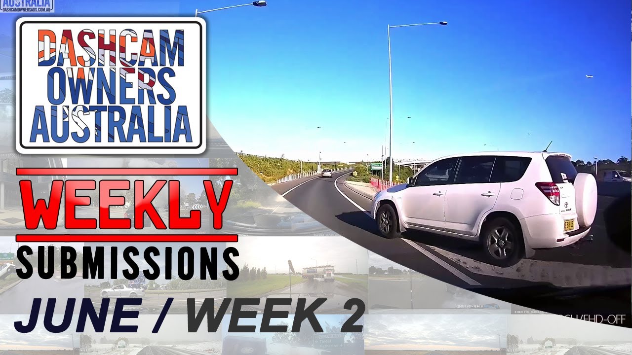 Dash Cam Owners Australia Weekly Submissions June Week 2