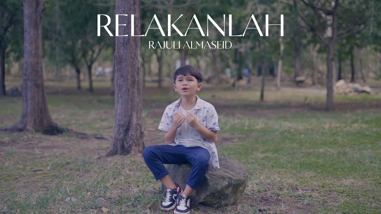 Relakanlah - Rajuli Almaseid