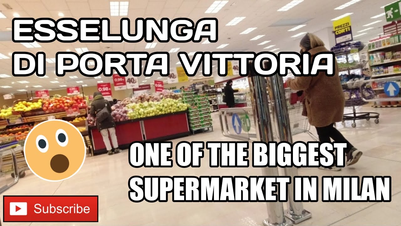 ESSELUNGA PORTA VITTORIA | BIGGEST IN MILAN