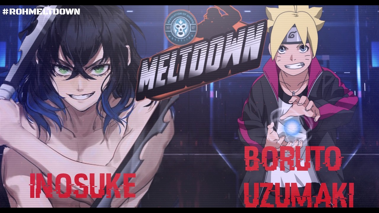ROH MELTDOWN 24/2/2026: Qualifying Match: Inosuke Hashibira VS Boruto Uzumaki