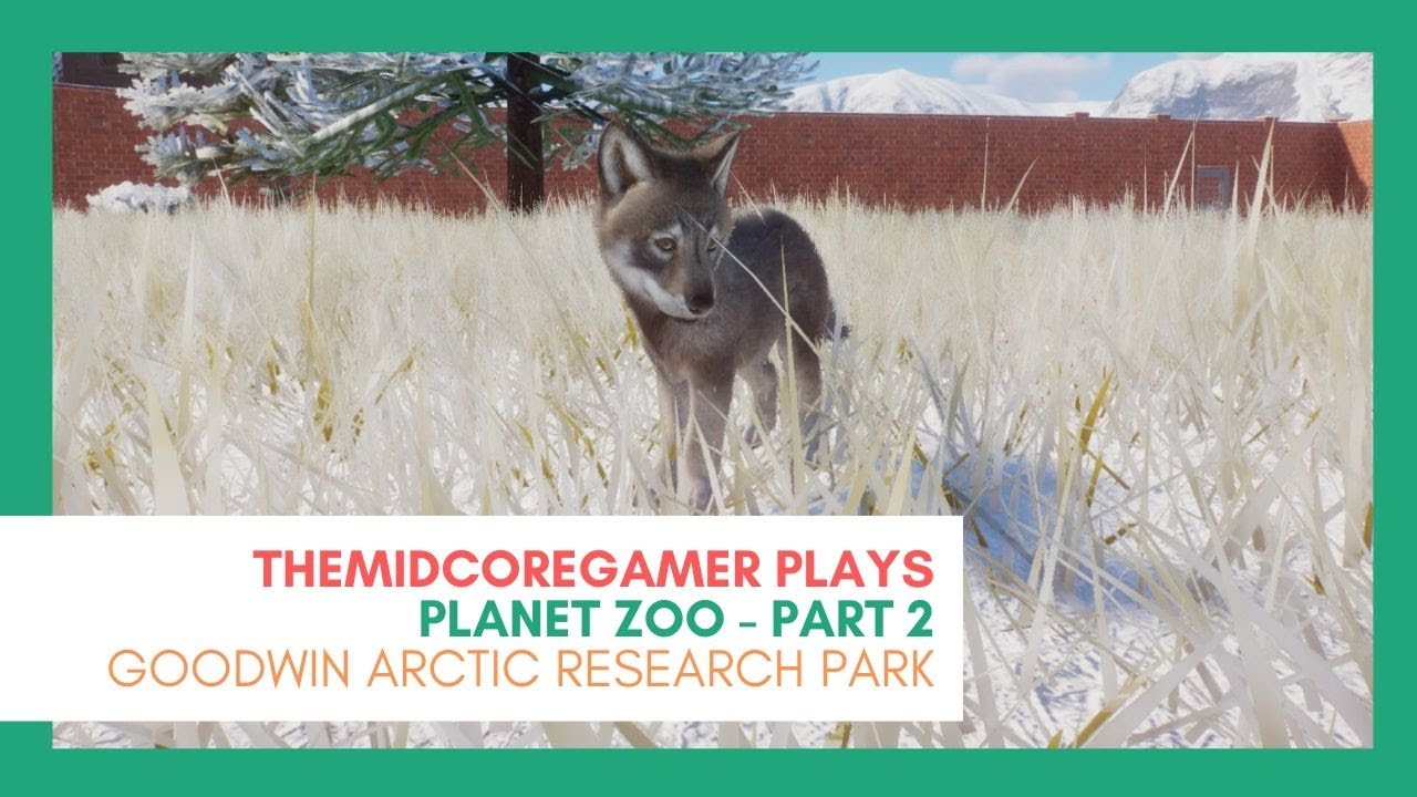 Let's Play: Planet Zoo: Arctic Pack PDLC - Goodwin Arctic Research Park: Part 2
