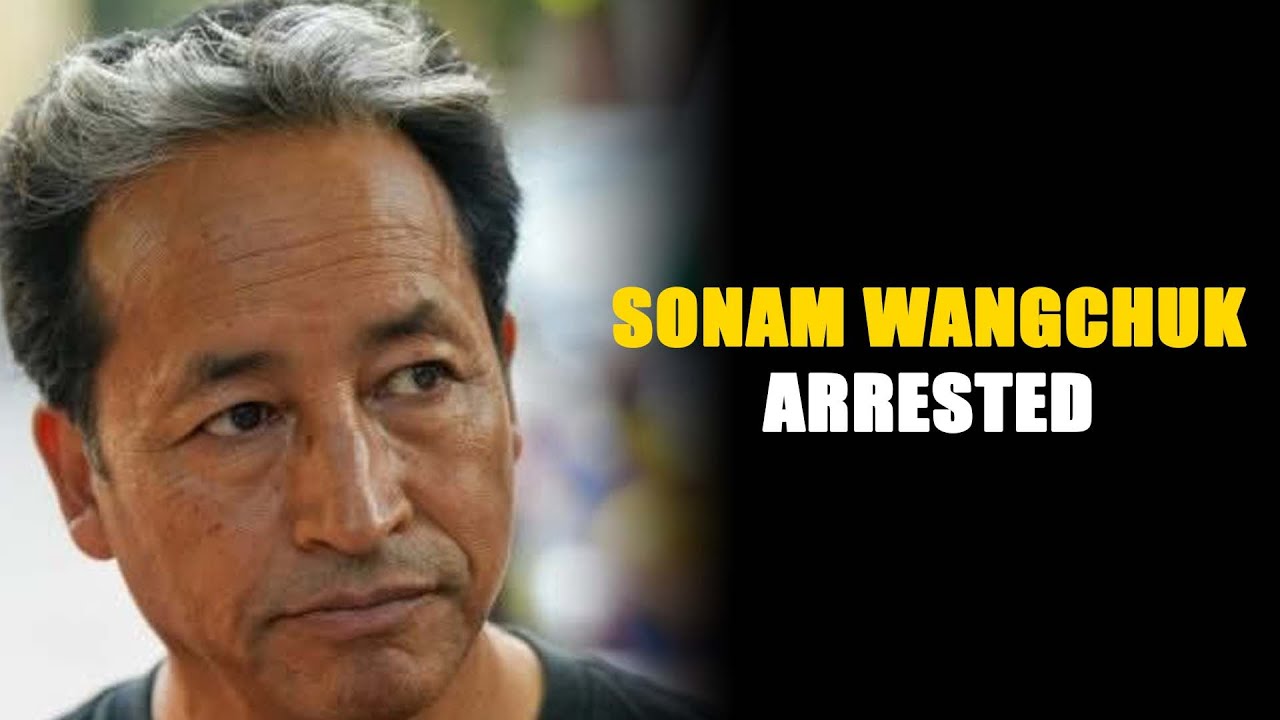 Climate activist Sonam Wangchuk has been arrested for Ladakh violence