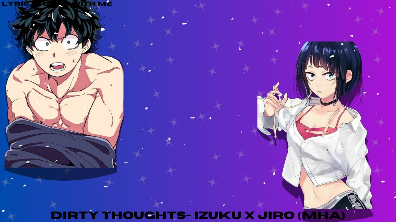 Dirty Thoughts- Izuku X Jiro (MHA)