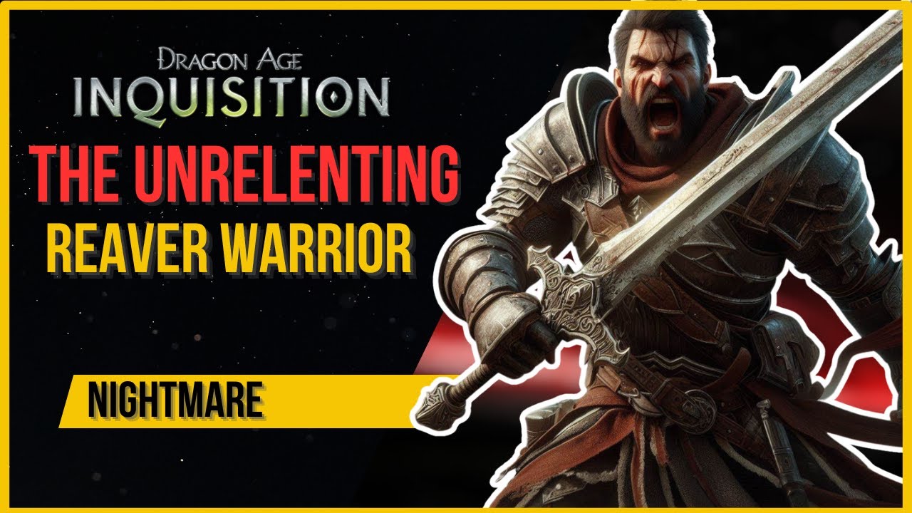 RIP THEM TO SHREDS WITH THIS WARRIOR BUILD | DRAGON AGE INQUISITION | NIGHTMARE