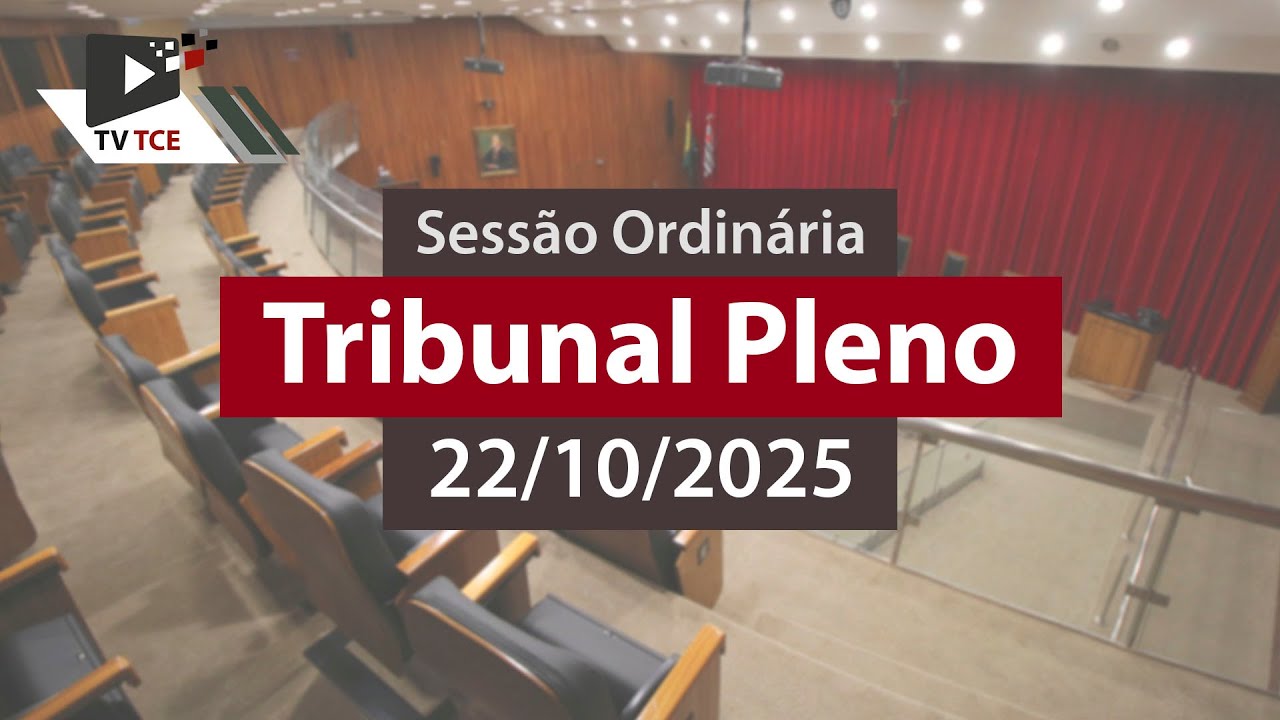 Sess&atilde;o Ordin&aacute;ria - Tribunal Pleno - 22/10/2025