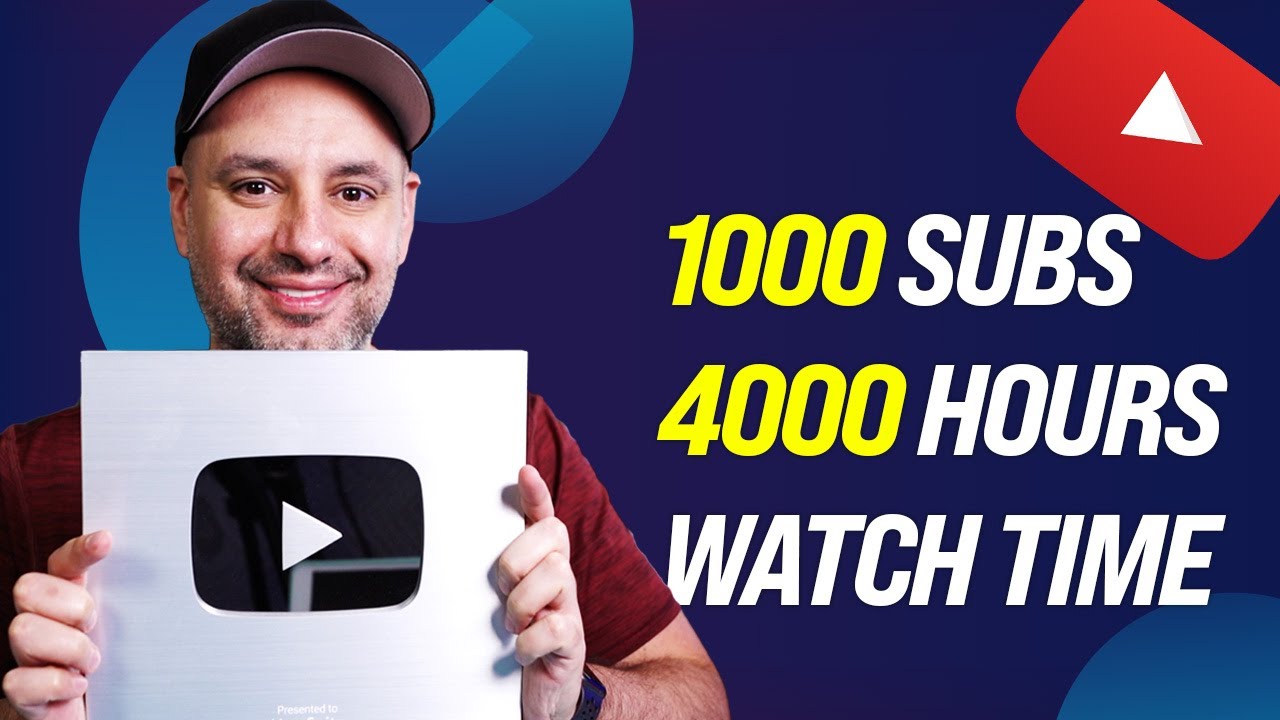 How to Get 1000 Subscribers and 4000 Hours of Watch Time on YouTube