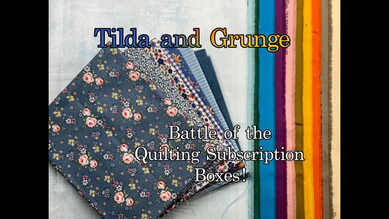 Battle of the Quilting Subscription Boxes - INTREPID THREAD and BEAR CREEK QUILTING!