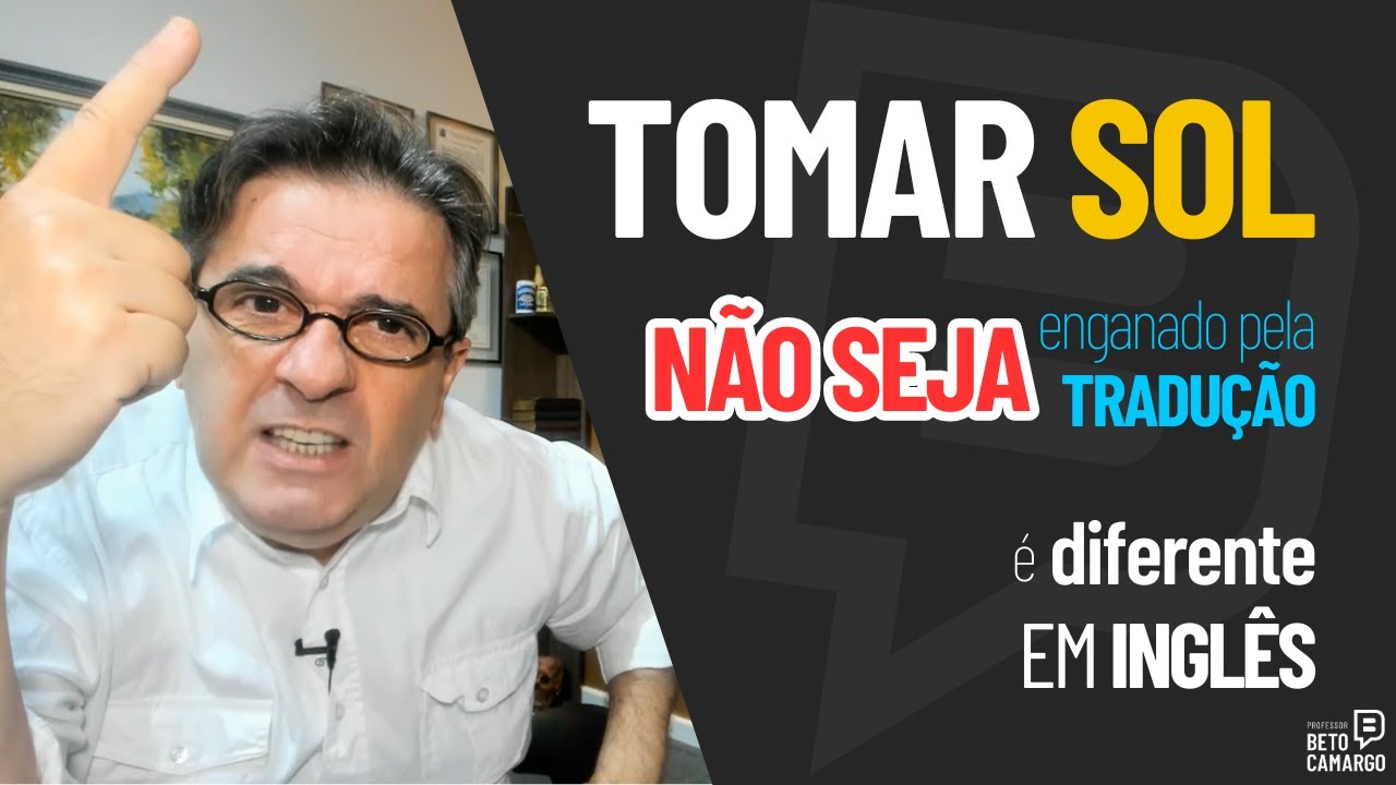 Tomar Sol - A melhor forma de falar isso em inglês  |  Dica de Inglês do Tio Beto
