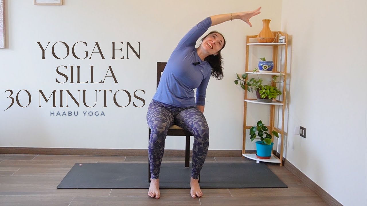 YOGA EN SILLA 30 MINUTOS